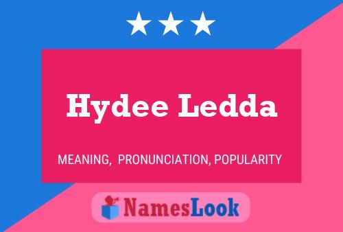 Hydee Ledda Name Poster