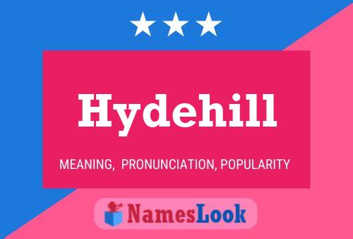 Hydehill Name Poster