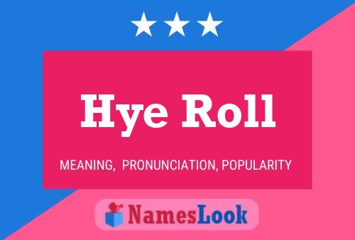 Hye Roll Name Poster