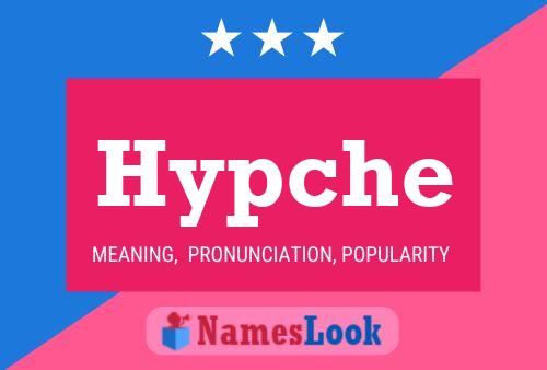 Hypche Name Poster