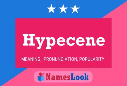 Hypecene Name Poster