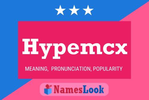 Hypemcx Name Poster