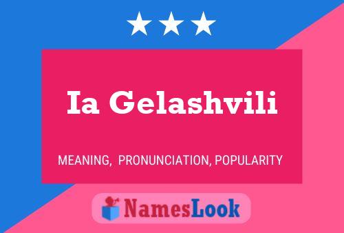 Ia Gelashvili Name Poster