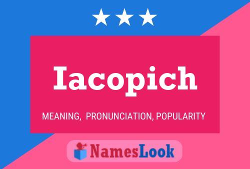 Iacopich Name Poster