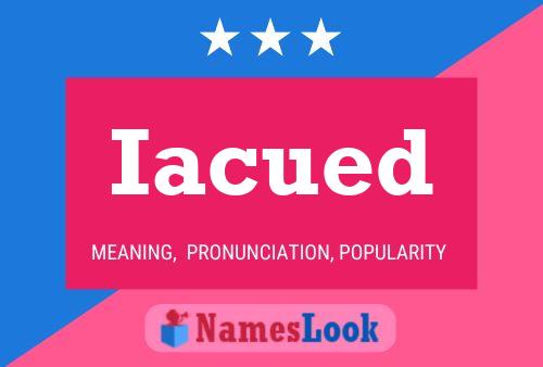 Iacued Name Poster