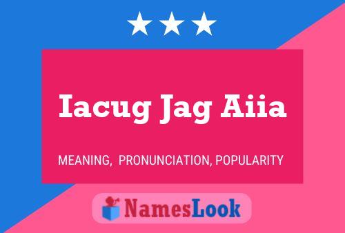 Iacug Jag Aiia Name Poster