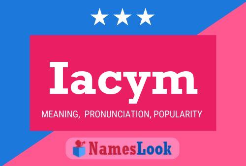 Iacym Name Poster