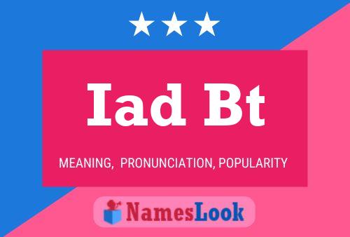 Iad Bt Name Poster