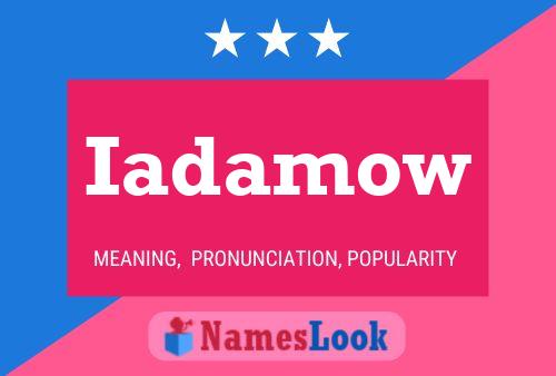 Iadamow Name Poster