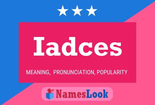 Iadces Name Poster