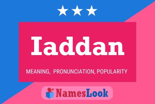 Iaddan Name Poster