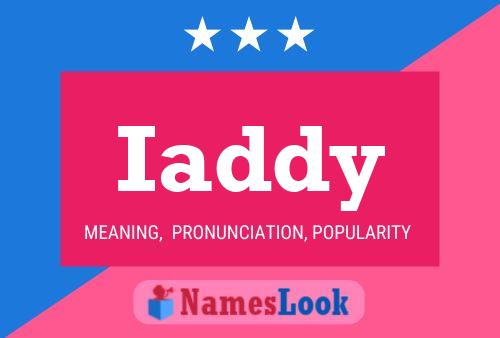 Iaddy Name Poster