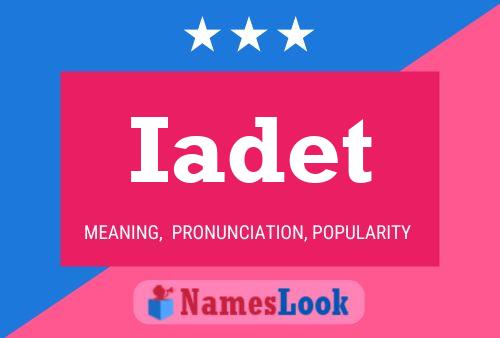 Iadet Name Poster