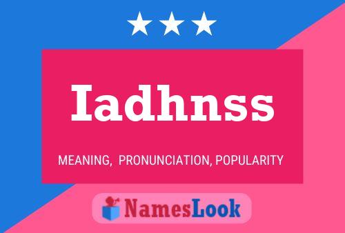 Iadhnss Name Poster