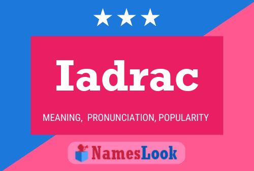 Iadrac Name Poster