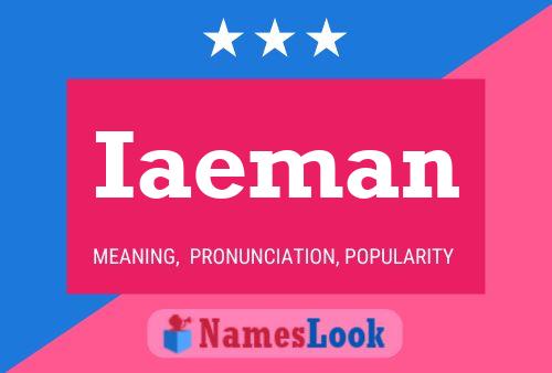 Iaeman Name Poster