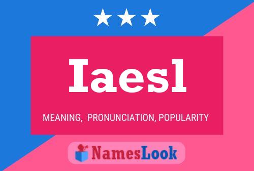 Iaesl Name Poster