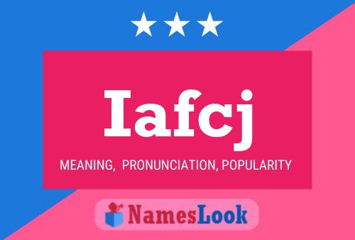 Iafcj Name Poster