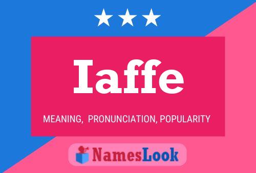 Iaffe Name Poster