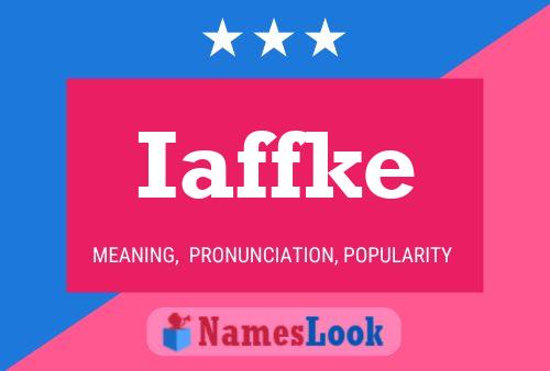 Iaffke Name Poster