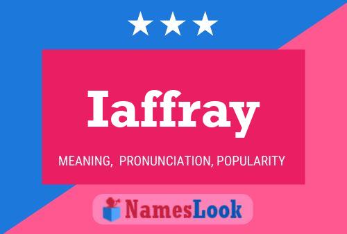 Iaffray Name Poster