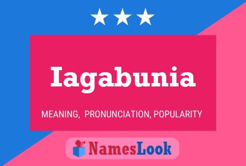 Iagabunia Name Poster