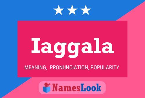 Iaggala Name Poster