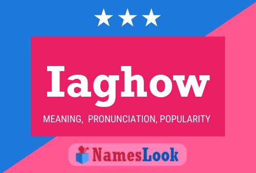 Iaghow Name Poster