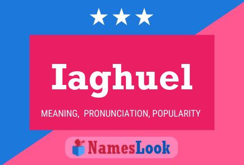 Iaghuel Name Poster