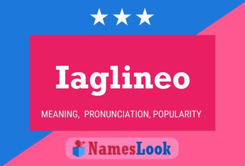 Iaglineo Name Poster