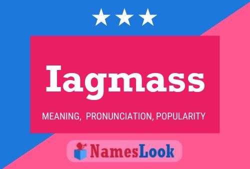 Iagmass Name Poster