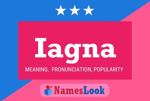 Iagna Name Poster