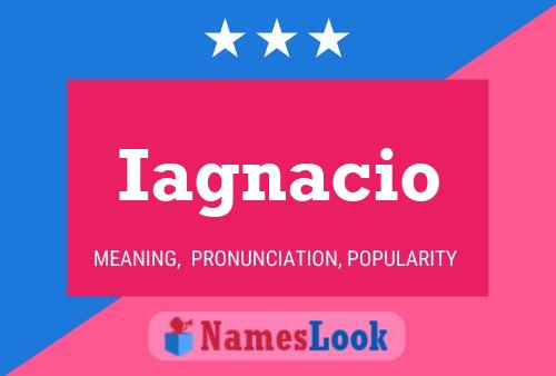 Iagnacio Name Poster