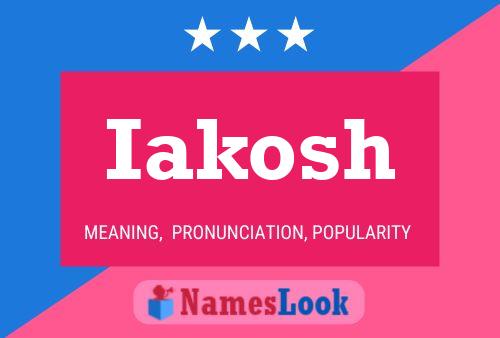 Iakosh Name Poster