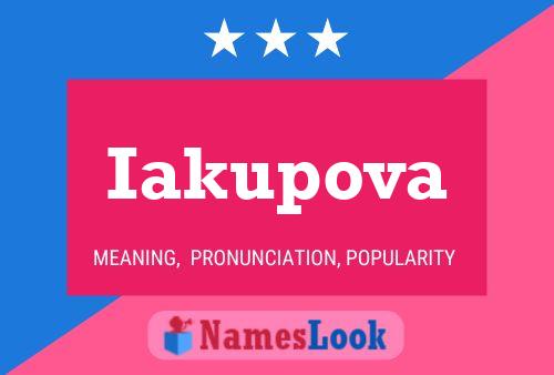 Iakupova Name Poster