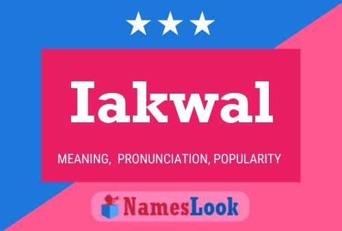 Iakwal Name Poster