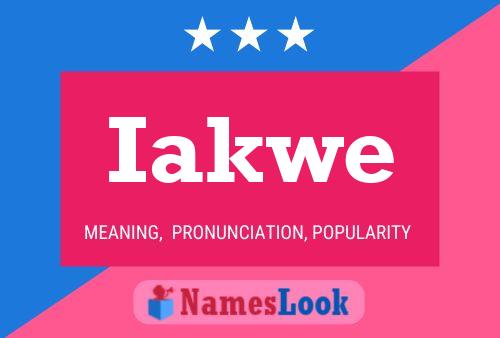 Iakwe Name Poster