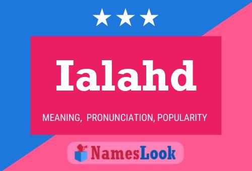 Ialahd Name Poster