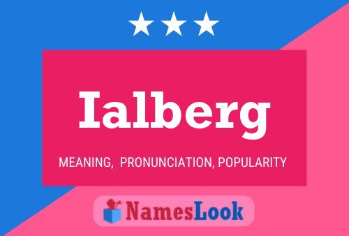 Ialberg Name Poster