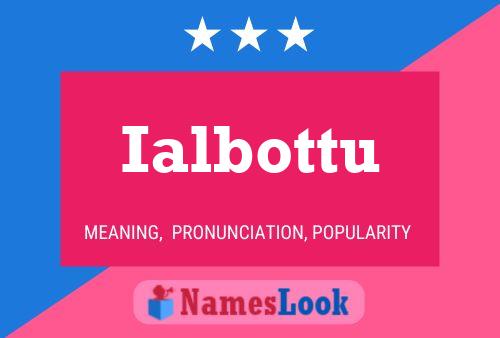 Ialbottu Name Poster