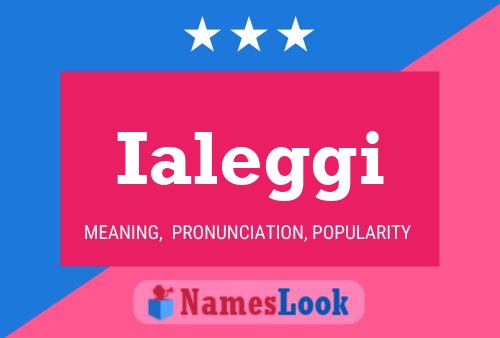 Ialeggi Name Poster