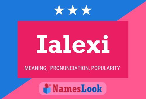 Ialexi Name Poster