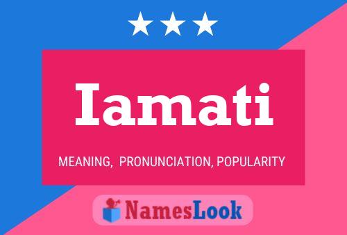 Iamati Name Poster