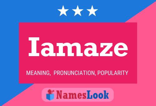 Iamaze Name Poster