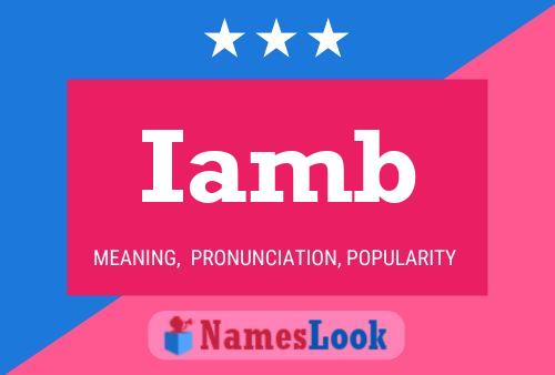 Iamb Name Poster