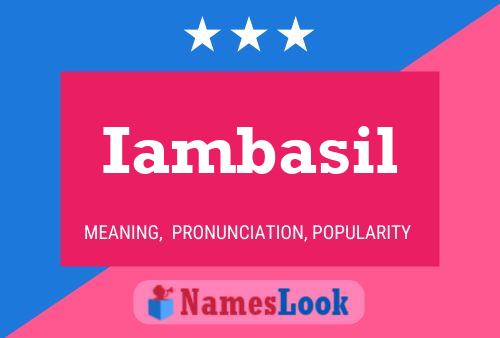 Iambasil Name Poster