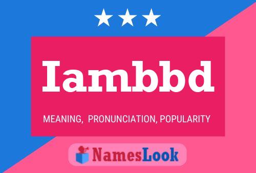 Iambbd Name Poster