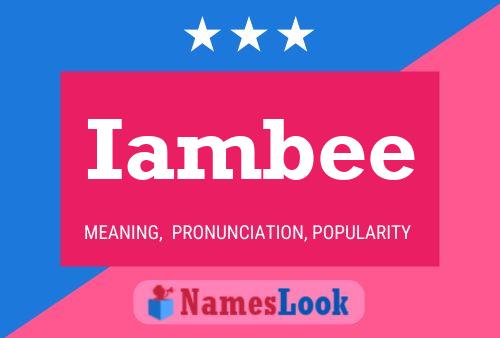 Iambee Name Poster