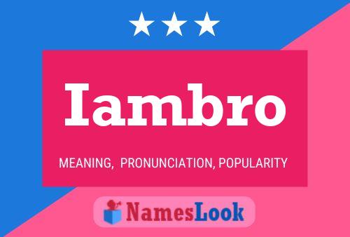 Iambro Name Poster