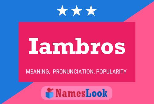 Iambros Name Poster